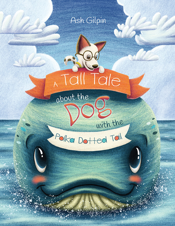 A Tall Tale About the Dog with the Polka Dotted Tail